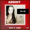 Addict (feat. D.Ross) - Single album lyrics, reviews, download