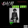 Uhhh Uhh!! - Single album lyrics, reviews, download