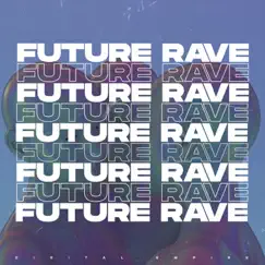 Future RAVE 2022 by Various Artists album reviews, ratings, credits