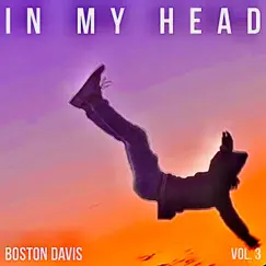 In My Head by Boston Davis album reviews, ratings, credits