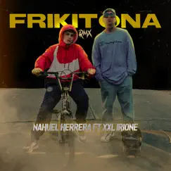 Frikitona (feat. XXL Irione) [Remix] Song Lyrics