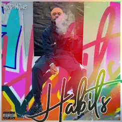 Habits - Single by AOP Mike album reviews, ratings, credits
