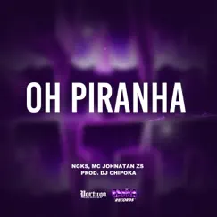 Oh Piranha (feat. DJ Chipoka) Song Lyrics