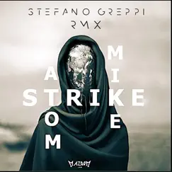Strike (Stefano Greppi Remix) Song Lyrics