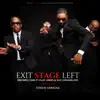 Exit Stage Left (feat. SLiC CheauxLove & Clay James) - Single album lyrics, reviews, download