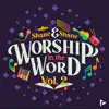 Worship in the Word, Vol. 2 (Live) by Shane & Shane & Kingdom Kids album lyrics