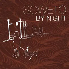 Soweto by Night Song Lyrics