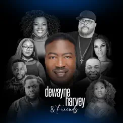DeWayne Harvey & Friends by DeWayne Harvey album reviews, ratings, credits