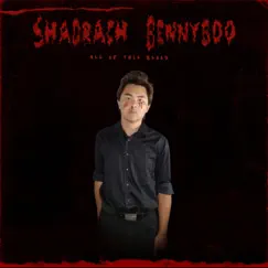 All of This Blood - Single by Shadrach Bennyboo album reviews, ratings, credits