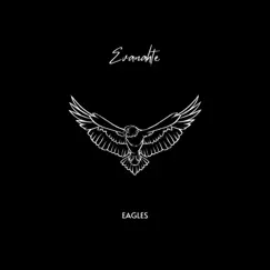 Eagles - Single by Evanahte album reviews, ratings, credits