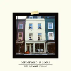 Sigh No More Sessions (Live) - EP by Mumford & Sons album reviews, ratings, credits