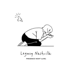 Presence Night (Live) by Legacy Nashville album reviews, ratings, credits
