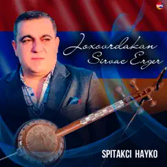 Joxovrdakan Sirvac Erger by Spitakci Hayko album reviews, ratings, credits