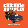 Chicken and Dumplin - Single album lyrics, reviews, download