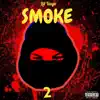 Smoke 2 album lyrics, reviews, download