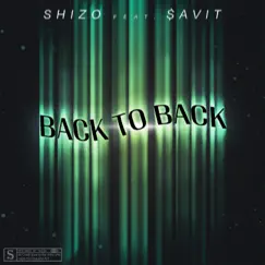 Back to Back - Single by Shizo & $avit album reviews, ratings, credits
