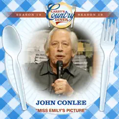 Miss Emily's Picture (Larry's Country Diner Season 19) - Single by John Conlee album reviews, ratings, credits