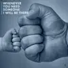 Whenever You Need Someone I Will Be There - Single album lyrics, reviews, download