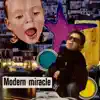 Modern Miracle album lyrics, reviews, download