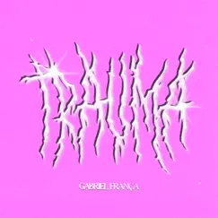 Trauma - EP by Gabriel França album reviews, ratings, credits