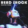 Head Shock - Single album lyrics, reviews, download
