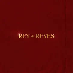 Rey De Reyes - Single by Sesiones Acústicas album reviews, ratings, credits