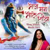 Bhaj Mann Bhole Shiv - Single album lyrics, reviews, download