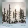 Grateful Silence (Solo Piano) - Single album lyrics, reviews, download