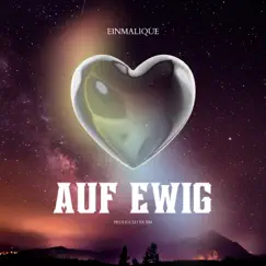 Auf ewig - Single by EINMALIQUE album reviews, ratings, credits