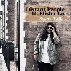 Sweet Talk (feat. Elisha Jay) - EP by Distant People album reviews, ratings, credits