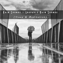 Rain Sounds - Loopable Rain Sounds (Sleep & Meditation) by Maria Caribbean Nature Sounds album reviews, ratings, credits