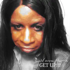 Get Up!!! - Single by LaVonna Harris album reviews, ratings, credits