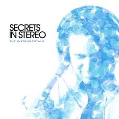 Secrets in Stereo - The Instrumentals by Secrets In Stereo album reviews, ratings, credits