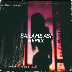 Báilame Así (Remix) - Single by Diegokun & Yoelvis Terán album reviews, ratings, credits