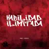 Habilidad ilimitada (feat. Mantharraya, Líderes Locales Crew, Ma666ia Ne666ra & Thegodofskillz) - Single album lyrics, reviews, download