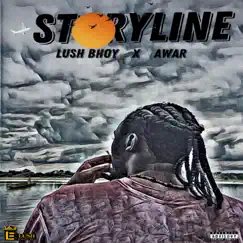 Storyline (feat. Awar) - Single by Lush Bhoy album reviews, ratings, credits