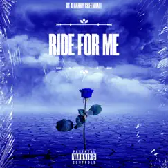 Ride for me (feat. Outtatown) Song Lyrics