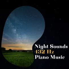 Night Sounds with 432 Hz Piano Music by Night Sounds Channel album reviews, ratings, credits