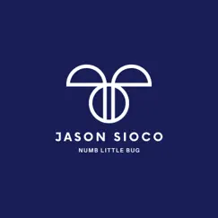 Numb Little Bug - Single by Jason Sioco album reviews, ratings, credits