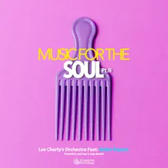 Music for the Soul, Pt. 2 (feat. Andre Espeut) - Single by Los Charly's Orchestra, Juan Laya & Jorge Montiel album reviews, ratings, credits