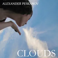 Clouds - Single by Alexander Peskanov album reviews, ratings, credits