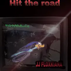 Hit the road (feat. JJ floxkiana) Song Lyrics