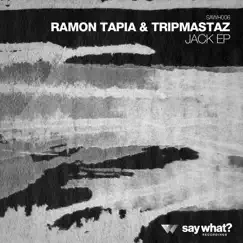 Jack EP by Ramon Tapia & Tripmastaz album reviews, ratings, credits