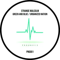 Green and Blue / Urbanized Nation - Single by Strange Malcolm album reviews, ratings, credits