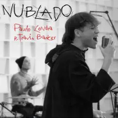 Nublado - Single by Paulo Londra & Travis Barker album reviews, ratings, credits