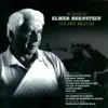 The Essential Elmer Bernstein Film Music Collection album lyrics, reviews, download