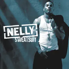 Sweatsuit by Nelly album reviews, ratings, credits