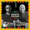 UBUNTU SESSIONS: DJ XS & PastortheDJ (DJ Mix) album lyrics, reviews, download