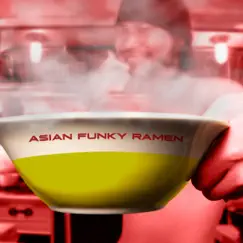 Asian Funky Ramen - Single by Three1989 album reviews, ratings, credits