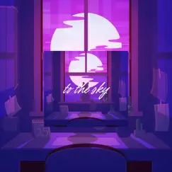 To the Sky - Single by Sfooxbeats album reviews, ratings, credits